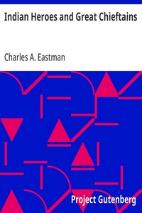 Cover of Indian Heroes and Great Chieftains — Inside the Classic