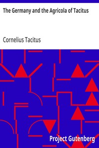 Cover of The Germany and the Agricola of Tacitus — Key Ideas to Explore