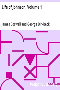Cover of Life of Johnson, Volume 1 1709-1765 — Key Ideas to Explore