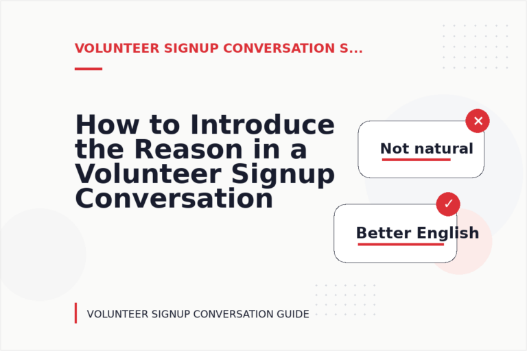 How to Introduce the Reason in a Volunteer Signup Conversation
