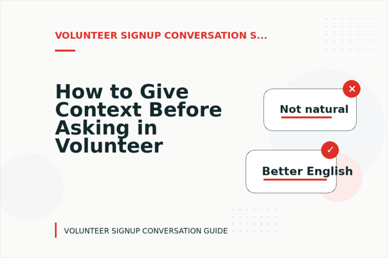 How to Give Context Before Asking in Volunteer Signup Conversation English How to Give Context Before Asking in Volunteer Signup Conversation English