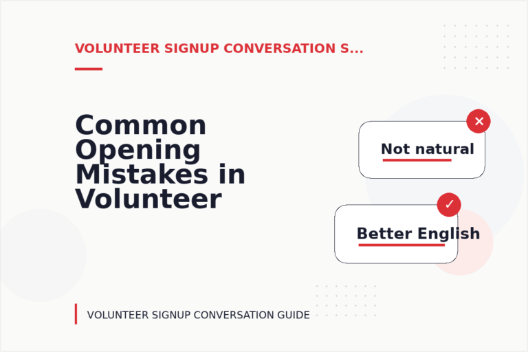 Common Opening Mistakes in Volunteer Signup Conversations Common Opening Mistakes in Volunteer Signup Conversations