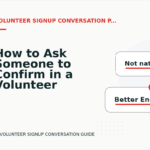 How to Ask Someone to Confirm in a Volunteer Signup Conversation