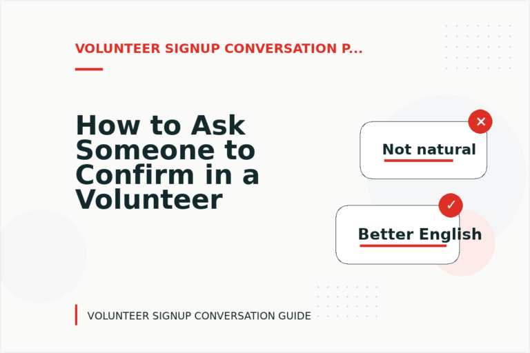 How to Ask Someone to Confirm in a Volunteer Signup Conversation
