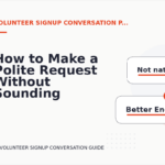 How to Make a Polite Request Without Sounding Demanding in Volunteer Signup Conversation English