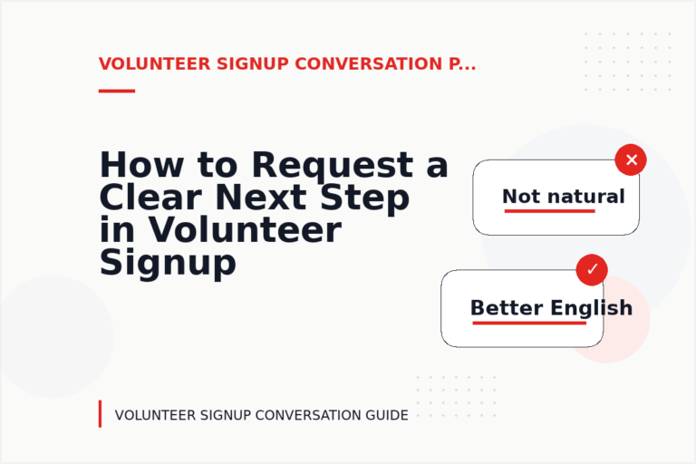 How to Request a Clear Next Step in Volunteer Signup Conversation English How to Request a Clear Next Step in Volunteer Signup Conversation English