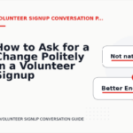 How to Ask for a Change Politely in a Volunteer Signup Conversation