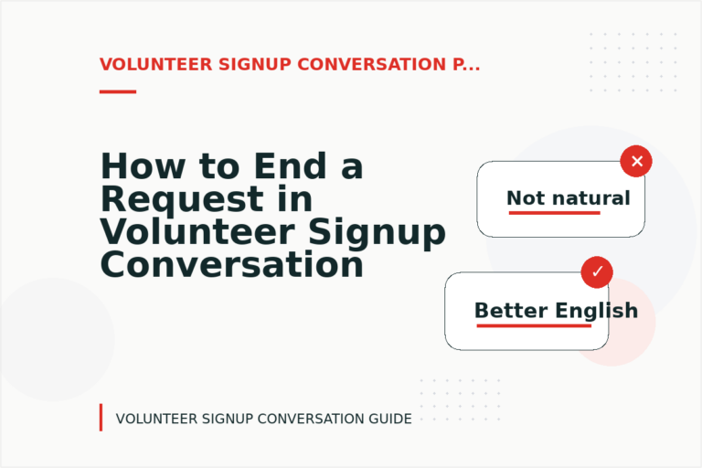 How to End a Request in Volunteer Signup Conversation English