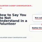How to Say You Do Not Understand in a Volunteer Signup Conversation