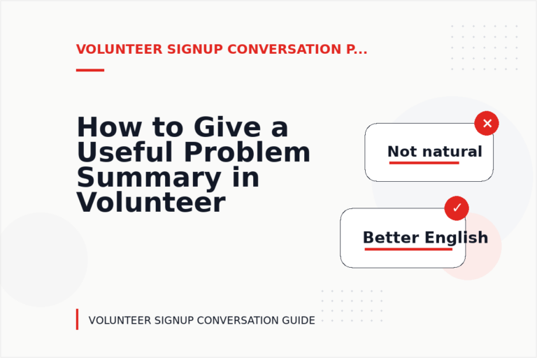 How to Give a Useful Problem Summary in Volunteer Signup Conversation English How to Give a Useful Problem Summary in Volunteer Signup Conversation English