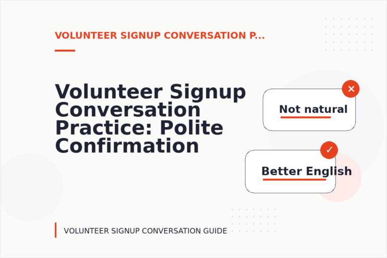 Volunteer Signup Conversation Practice: Polite Confirmation Examples