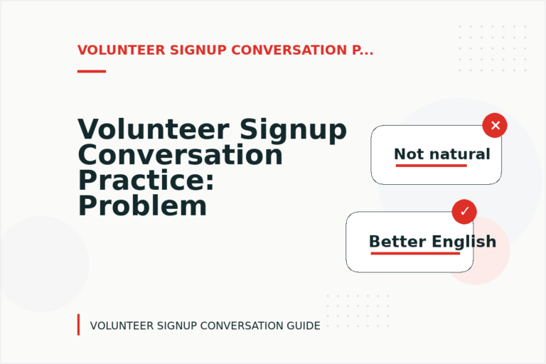 Volunteer Signup Conversation Practice: Problem and Solution Replies Volunteer Signup Conversation Practice: Problem and Solution Replies