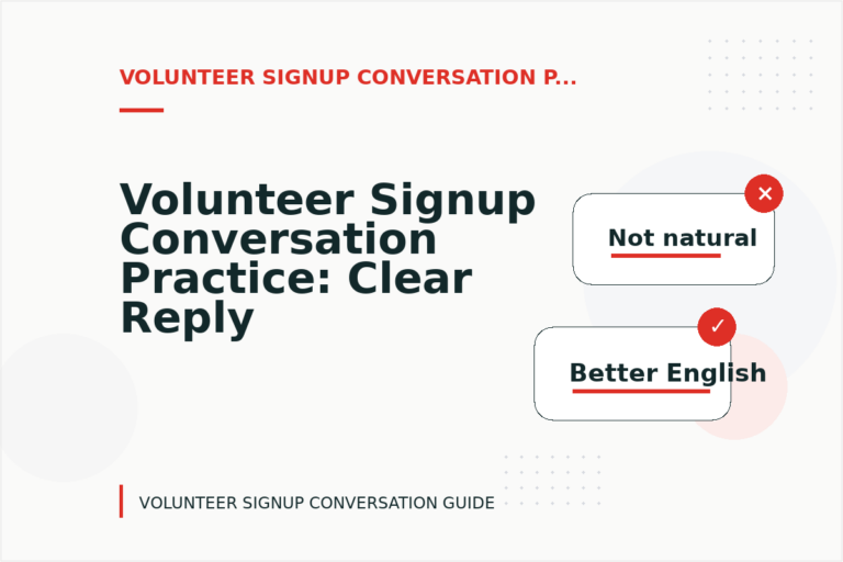 Volunteer Signup Conversation Practice: Clear Reply Patterns Volunteer Signup Conversation Practice: Clear Reply Patterns