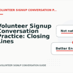 Volunteer Signup Conversation Practice: Closing Lines and Follow-Ups